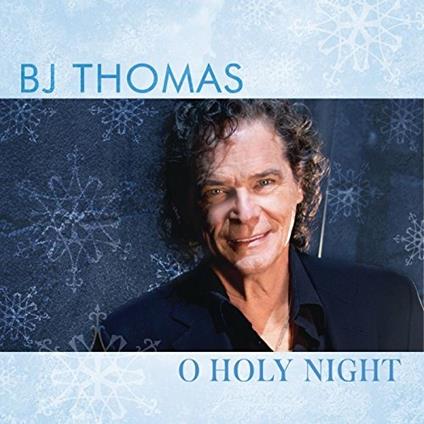 O Holy Night - CD Audio di B. J. Thomas