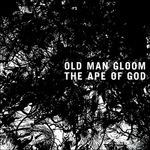 Ape Of God - (Second Version) - Vinile LP di Old Man Gloom