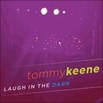 Laugh in the Dark - CD Audio di Tommy Keene