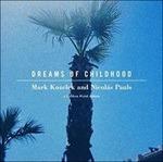 Dreams of Childhood - CD Audio di Mark Kozelek,Nicolas Pauls