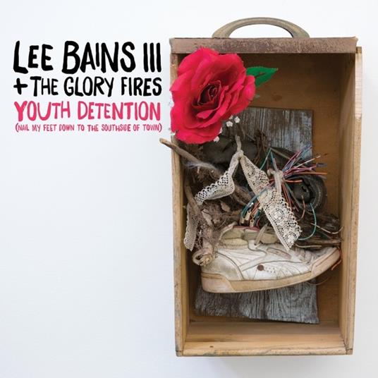 Youth Detention - CD Audio di Lee Bains III & the Glory Fires