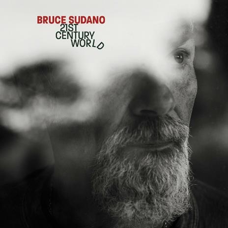 21st Century World - Vinile LP di Bruce Sudano