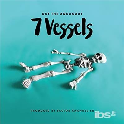 7 Vessels - Vinile LP di Factor,Kay the Aquanaut