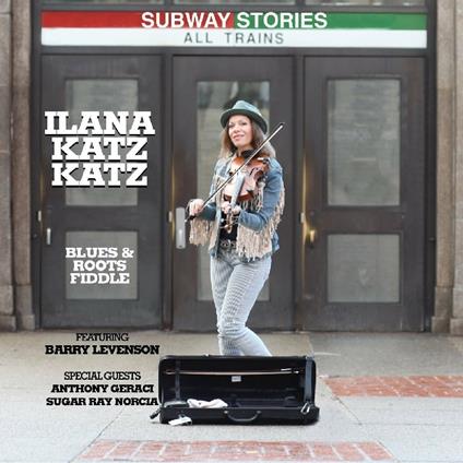 Subway Stories - CD Audio di Ilana Katz Katz