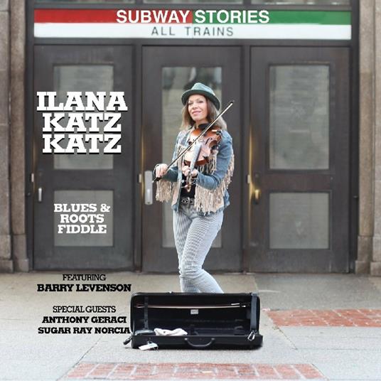 Subway Stories - CD Audio di Ilana Katz Katz