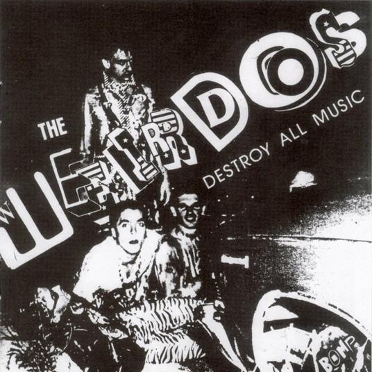 Destroy All Music (Limited Coloured Vinyl Edition) - Vinile LP di Weirdos