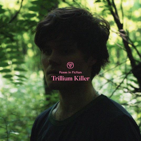 Foxes In Fiction - Trillium Killer - CD Audio