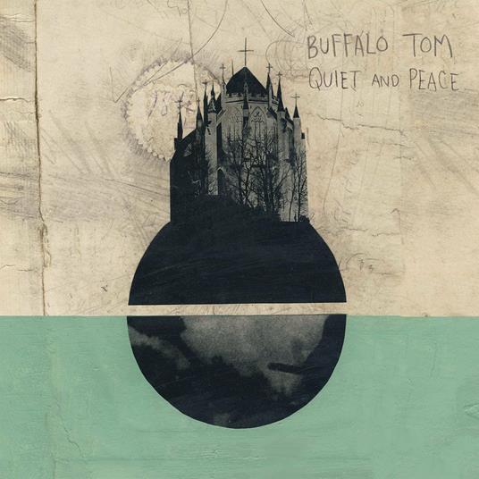Quiet and Peace - Vinile LP di Buffalo Tom