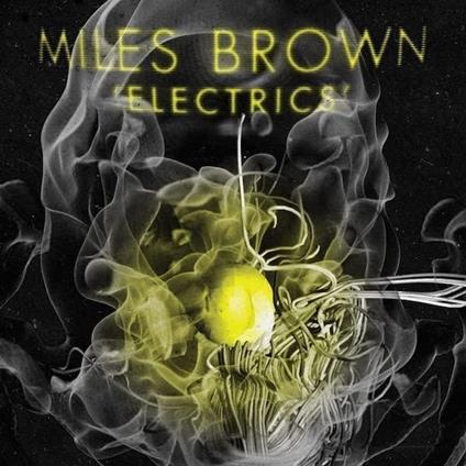 Electrics - Vinile LP di Miles Brown
