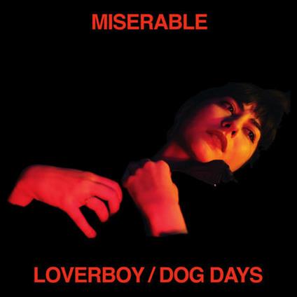 Loverboy. Dog Days - CD Audio di Miserable