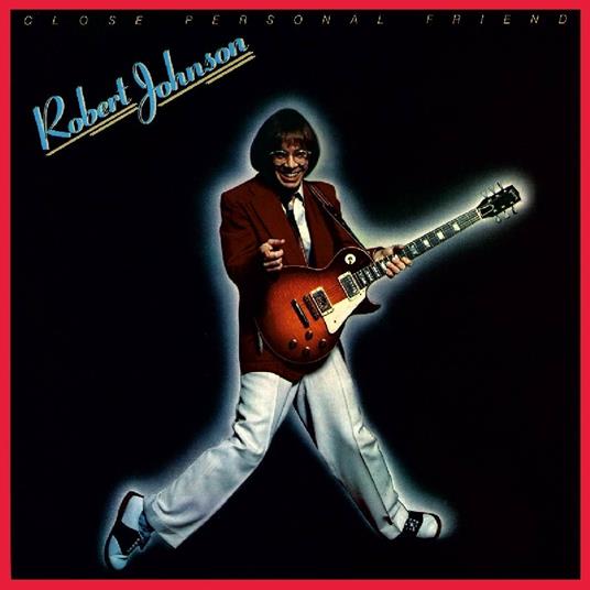 Close Personal Friend - CD Audio di Robert Johnson