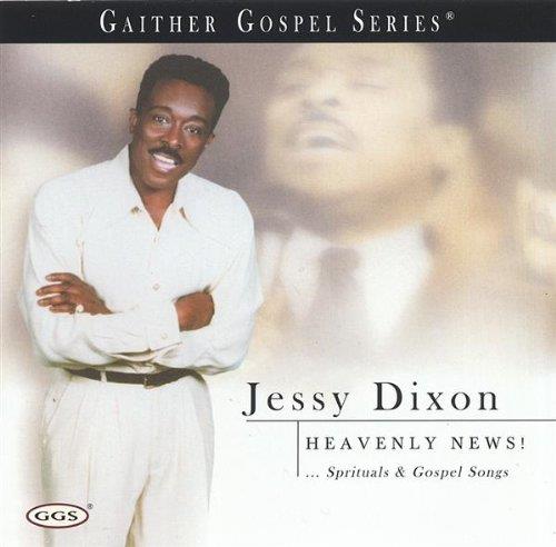 Heavenly News! - CD Audio di Jessy Dixon