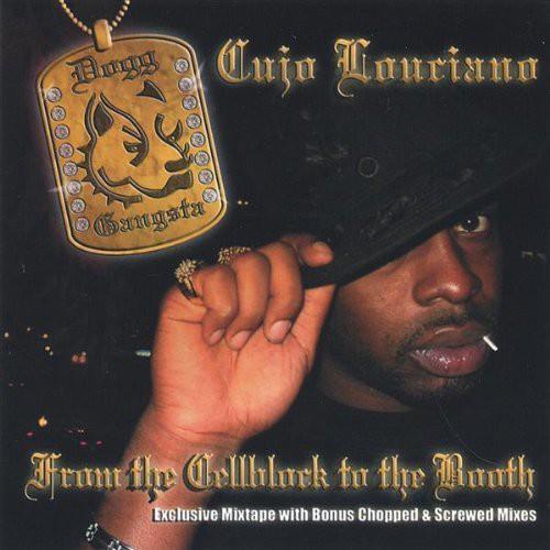 Cujo Louciano - From The Cellblock To The Booth - CD Audio