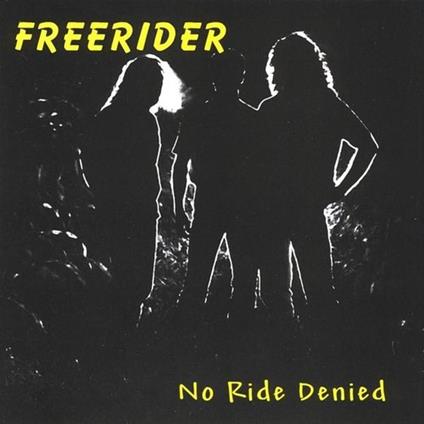 No Ride Denied - CD Audio di Freerider