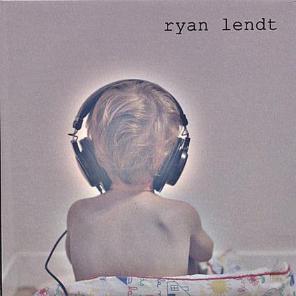 Ryan Lendt - Ryan Lendt - CD Audio