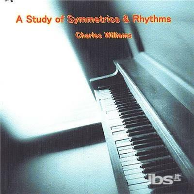 Study Of Symmetrics & Rhythms - CD Audio di Charles Williams