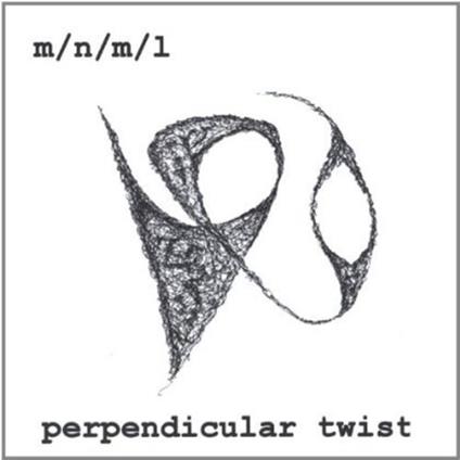 M/N/M/L - Perpendicular Twist - CD Audio