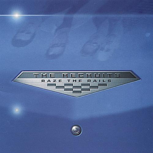 Raze the Rails - CD Audio di Recruits