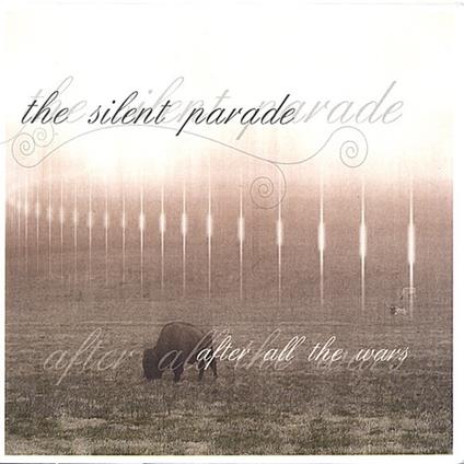 Silent Parade (The) - After All The Wars - CD Audio