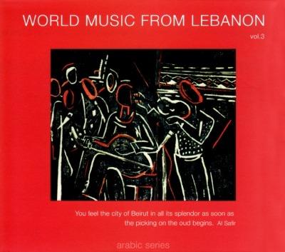 World Music From Lebanon. Vol.3 (2 Cd) - CD Audio di Charbel Rouhana