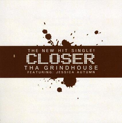 Tha Grindhouse - Closer Feat. Jessica Autumn - CD Audio