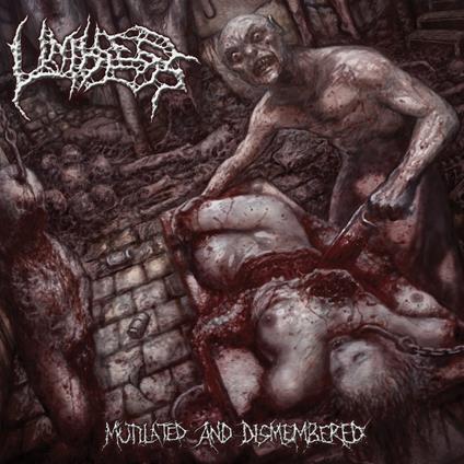 Mutilated And Dismembered - CD Audio di Limbless