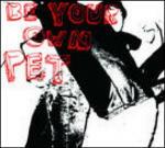 Be Your Own Pet - CD Audio di Be Your Own Pet