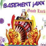 Good Luck - CD Audio Singolo di Basement Jaxx