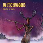 Handful of Stars - CD Audio di Witchwood
