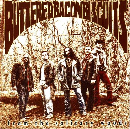 From the Solitary Woods - Vinile LP di Buttered Bacon Biscuits