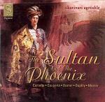 The Sultan and the Phoenix - CD Audio di Charivari Agréable