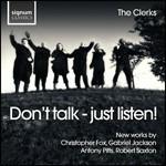 Don't Talk - Just Listen! - CD Audio