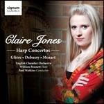 Concerti per arpa - CD Audio di Claude Debussy,Wolfgang Amadeus Mozart,Reinhold Glière,Claire Jones