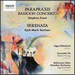 Musica per fagotto e orchestra - CD Audio di Stephen Frost,Kjell Mork Karlsen