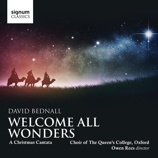 Welcome All Wonders.A Christmas Cantata - CD Audio di D. Bednall