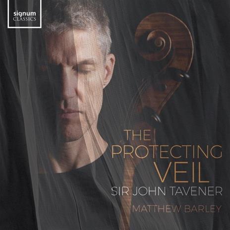 The Protecting Veil - CD Audio di John Tavener,Matthew Barley