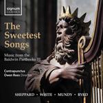 Sweetest Songs. Music From The Baldwin Partbooks III