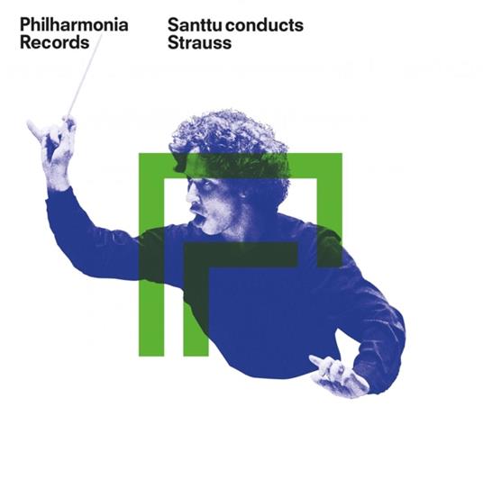 Santtu Conducts Strauss - Don Juan, Eine Alpensinfonie, Also Sprach Zarathustra & Till Eulenspiegels Lustige Streiche - CD Audio di Philharmonia Orchestra