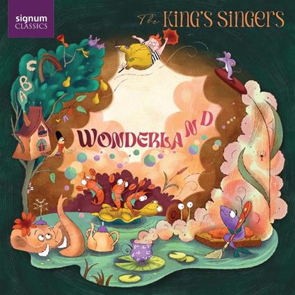 Wonderland - CD Audio di King's Singers