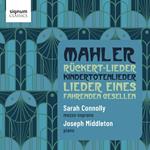 Ruckert-Lieder, Lieder Eines Fahrenden Gesellen, Kindertotenlieder