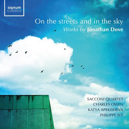 On The Streets And In The Sky - CD Audio di Jonathan Dove