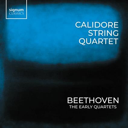 The Early Quartets - CD Audio di Ludwig van Beethoven,Calidore String Quartet
