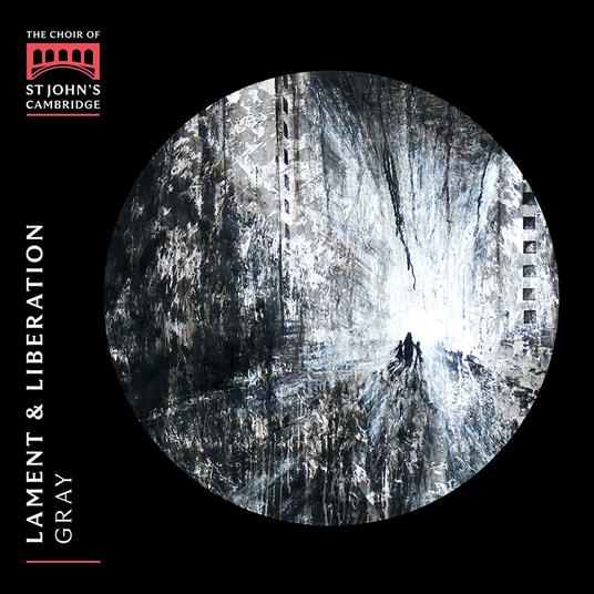 Lament & Liberation - CD Audio di Choir of St. John's College Cambridge