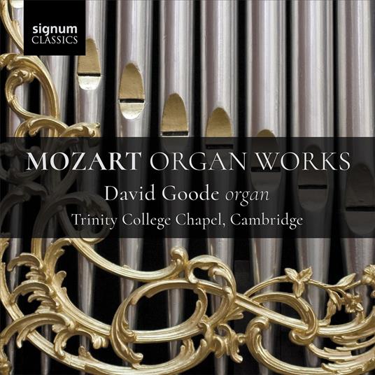 Organ Works - CD Audio di Wolfgang Amadeus Mozart,David Goode