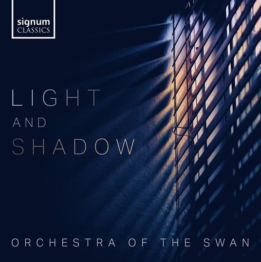 Light And Shadow - CD Audio di Orchestra Of The Swan