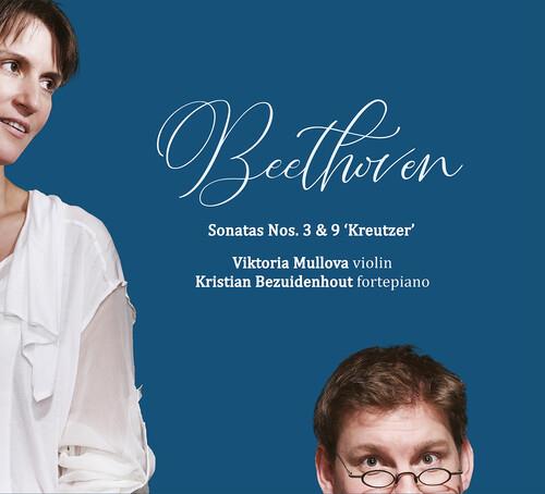 Violin Sonatas 3 & 9 Kreutzer - CD Audio di Ludwig van Beethoven,Viktoria Mullova,Kristian Bezuidenhout