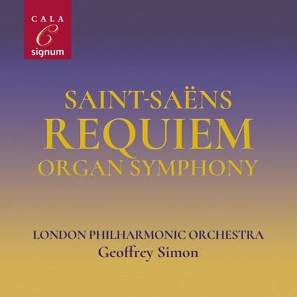 Saint-Saens. Requiem-Organ Symphony - CD Audio di Geoffrey-Lso Simon