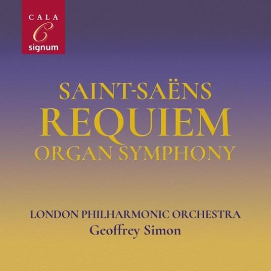 Saint-Saens. Requiem-Organ Symphony - CD Audio di Geoffrey-Lso Simon