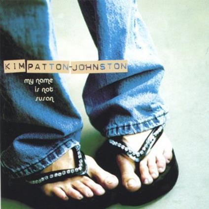 Kim Patton-Johnston - My Name Is Not Susan - CD Audio