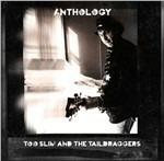 Anthology - CD Audio di Too Slim and the Taildraggers